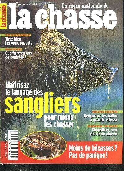 LA REVUE NATIONALE DE LA CHASSE N667 AVRIL 2003 - Communication  l'coute de la bte noire - les contrles en battue - y a t il pril en la demeure ? - la mordore est elle en dclin ? - l'europe s'largit la chasse aussi etc.