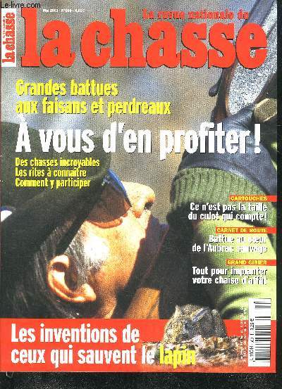 LA REVUE NATIONALE DE LA CHASSE N668 MAI 2003 - Les grandes battues d'hier et aujourd'hui - les avantages du marquage - les bonnes haies  grives - ils se dcarcassent pour le lapin - le livre ? a balle ! - battue au coeur de l'Aubrac etc.