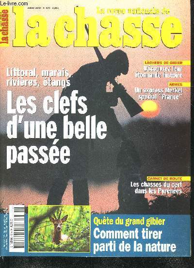 LA REVUE NATIONALE DE LA CHASSE N670 JUILLET 2003 - Les cls d'une belle passe - pril aviaire attention danger - les sanctuaires de la mordore - le parapluie camo sur les becs droits - comment s'aider de dame nature ? etc.