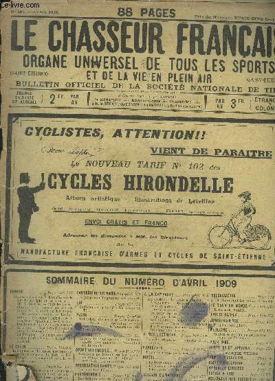 LE CHASSEUR FRANCAIS N287 AVRIL 1909 - Chez les perroquets - la chasse au coq de bruyre - le vanneau hupp - les destructeurs de gibiers les oiseaux de proie - les perdrix de Hongrie dans le Michigan - l'pagneul picard - couvertures pour chevaux etc.