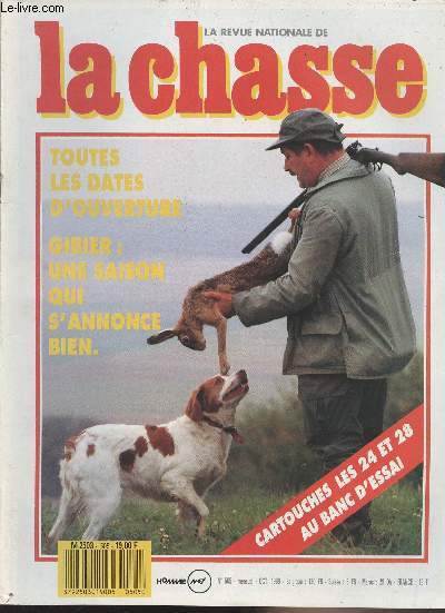 La Revue nationale de la Chasse n505 - Oct. 89 - Toutes les dates d'ouverture - Gibier : une saison qui s'annonce bien - Cartouche les 24 et 28 au banc d'essai - Une matine d'ouverture en Auxois - La chasse en 89 : des espoirs et des nuages - Perdrix