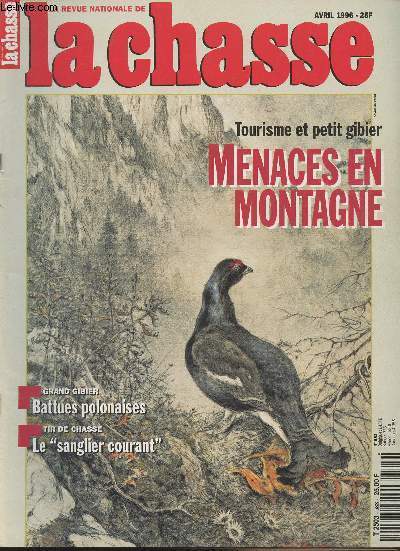 La revue nationale de la Chasse n583 - Avril 96 - Tourisme et petit gibier : menaces en montagne - Grand gibie: battues polonaises - Tir de chasse : le 