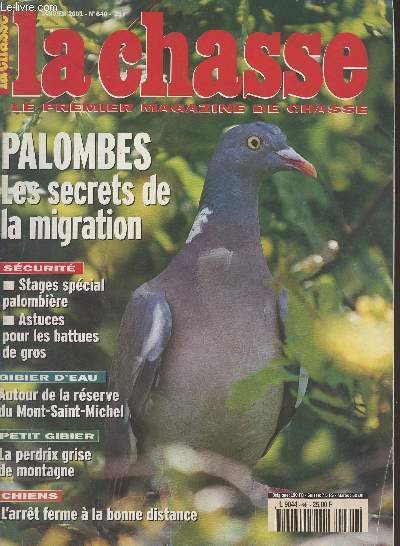 La revue nationale de la Chasse n640 - Janv. 2001 - Palombes les secrets de la migration - Scurit : Stages spcial palombire - Astuces pour les battues de gros - Gibier d'eau, autour de la rserve du Mont-Saint-Michel - Petit gibier, la perdrix grise