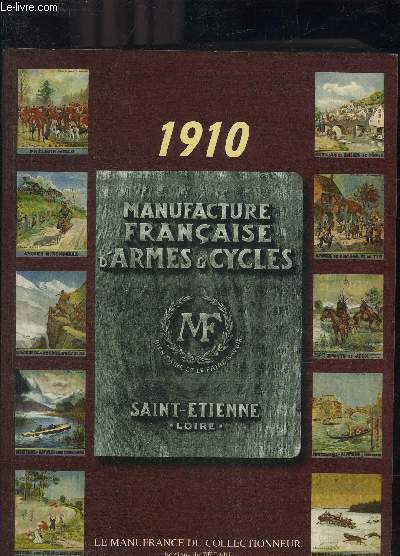 MANUFRANCE MANUFACTURE FRANCAISE D'ARMES ET CYCLES SAINT ETIENNE - 1910 - REIMPRESSION.