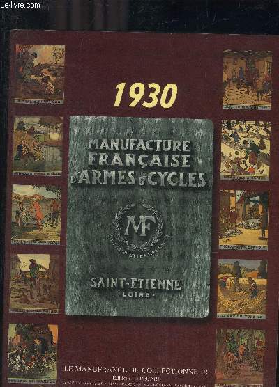 MANUFRANCE MANUFACTURE FRANCAISE D'ARMES ET CYCLES SAINT ETIENNE - 1930 - REIMPRESSION.