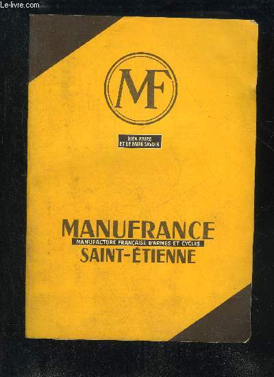 MANUFRANCE MANUFACTURE FRANCAISE D'ARMES ET CYCLES SAINT ETIENNE - 1962.