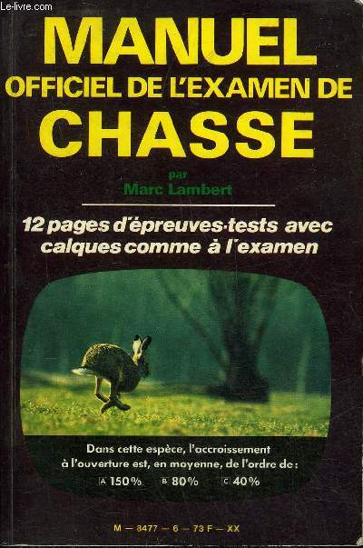 MANUEL OFFICIEL DE L'EXAMEN DE CHASSE .