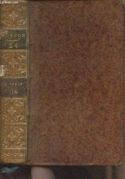 Histoire naturelle de Buffon, classe par ordres, genres et espces, d'aprs le systme de Linn ; avec les caractres gnriques et la nomenclature Linnenne ; par Ren-Richard Castel - Nouvelle dition - Tome XXIV - Tome XIV, Oiseaux