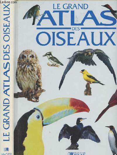 Le Grand Atlas des Oiseaux
