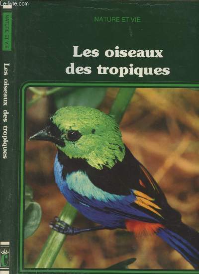 Les oiseaux des tropiques - 