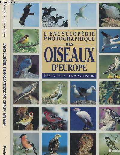 L'encyclopdie photographique des oiseaux d'Europe