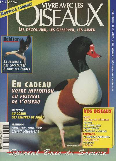 Vivre avec les Oiseaux n21 - La falaise, des locataires  tous les tages - Au coeur des centres de soins - Bonjour, bonjour, les hirondelles - Balade en France, baie de Somme, rivage aux cent visages - A tire d'ailes, Etrmadure, balade en paradis...