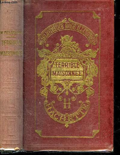 TERRIBLE MAISONNEE - COLLECTION BIBLIOTHEQUE ROSE ILLUSTREE.