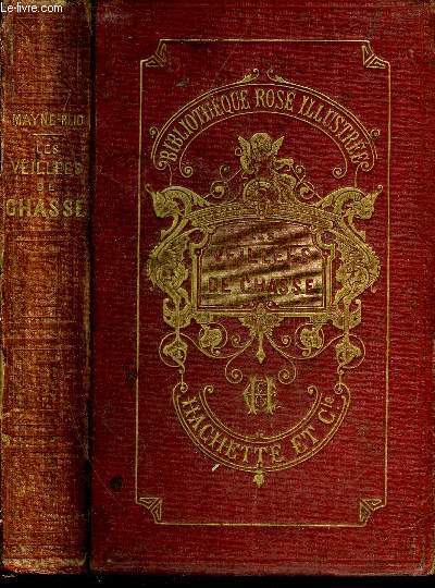 LES VEILLEES DE CHASSE - NOUVELLE EDITION - COLLECTION BIBLIOTHEQUE ROSE ILLUSTREE.