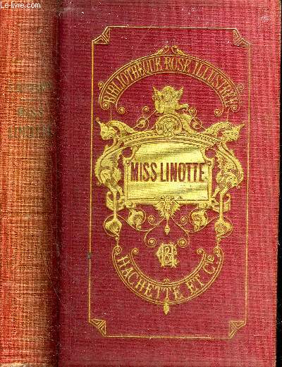MISS LINOTE - COLLECTION BIBLIOTHEQUE ROSE ILLUSTREE.