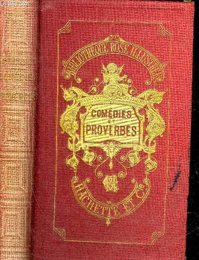 COMEDIES ET PROVERBES - NOUVELLE EDITION - COLLECTION BIBLIOTHEQUE ROSE ILLUSTREE.