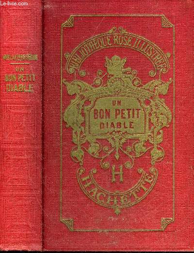 UN BON PETIT DIABLE - NOUVELLE EDITION - COLLECTION BIBLIOTHEQUE ROSE ILLUSTREE.