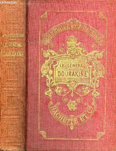 LE GENERAL DOURAKINE - NOUVELLE EDITION - COLLECTION BIBLIOTHEQUE ROSE ILLUSTREE.