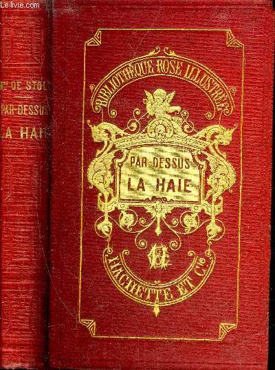 PAR DESSUS LA HAIE - 3E EDITION - COLLECTION BIBLIOTHEQUE ROSE ILLUSTREE.