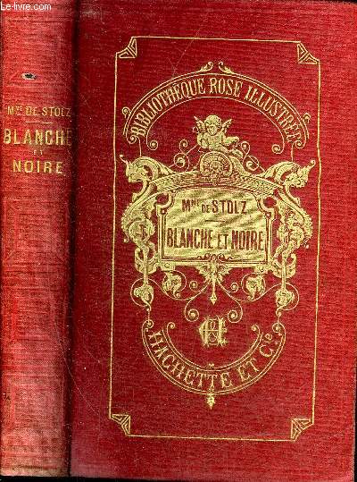 BLANCHE ET NOIRE - 3E EDITION - COLLECTION BIBLIOTHEQUE ROSE ILLUSTREE.