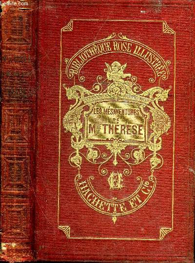 LES MESAVENTURES DE MADEMOISELLE THERESE - COLLECTION BIBLIOTHEQUE ROSE ILLUSTREE.