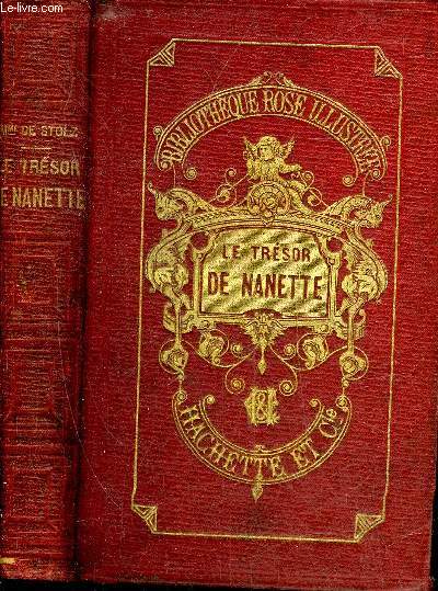 LE TRESOR DE NANETTE - 9E EDITION - COLLECTION BIBLIOTHEQUE ROSE ILLUSTREE.