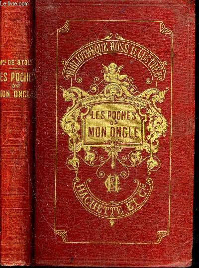 LES POCHES DE MON ONCLE - 2E EDITION - COLLECTION BIBLIOTHEQUE ROSE ILLUSTREE.