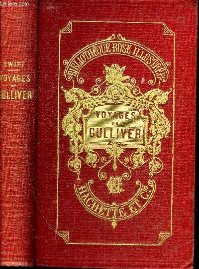 VOYAGES DES GULLIVER A LILLIPUT A BROBDINGNAC ET AU PAYS DES HOUYHNHNMS - NOUVELLE EDITION - COLLECTION BIBLIOTHEQUE ROSE ILLUSTREE.