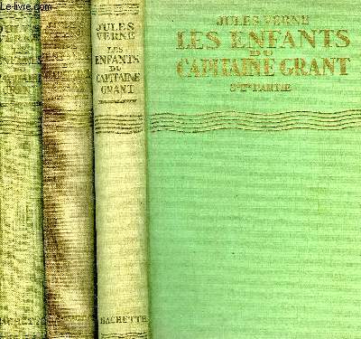 LES ENFANTS DU CAPITAINE GRANT - 1ER + 2EME + 3EME PARTIE - COLLECTION BIBLIOTHEQUE VERTE.