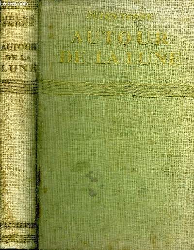 AUTOUR DE LA LUNE - COLLECTION BIBLIOTHEQUE VERTE.