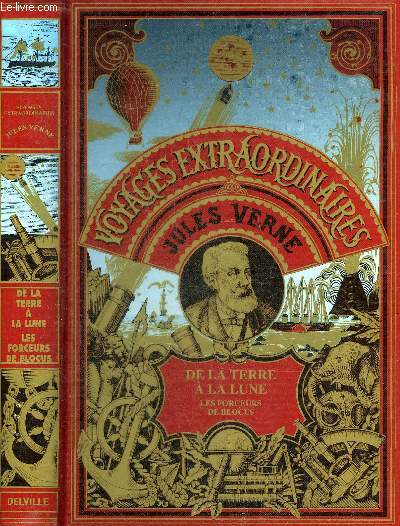 DE LA TERRE A LA LUNE TRAJET DIRECT EN 97 HEURES 20 MINUTES - LES FORCEURS DE BLOCUS.