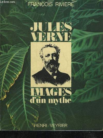 JULES VERNE IMAGES D'UN MYTHE.