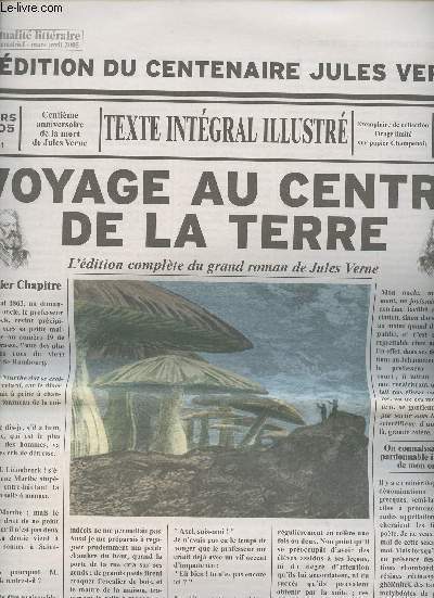 L'Actualité littéraire, n°1 mars avril 2005 - L'Edition du centenaire Jules Verne - Voyage au cente de la terre, l'édition complète du grand roman de Jules Verne