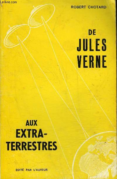 DE JULES VERNE AUX EXTRA TERRESTRES.