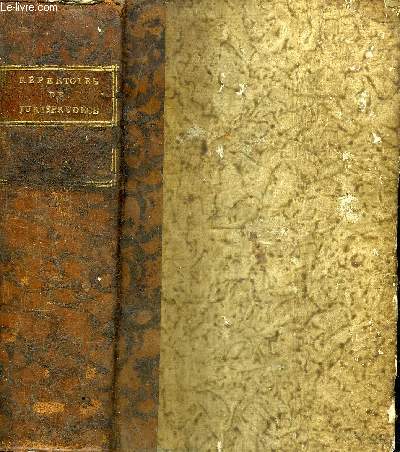 REPERTOIRE UNIVERSEL ET RAISONNE DE JURISPRUDENCE CIVILE CRIMINELLE CANONIQUE ET BENEFICIALE - TOME 45 + 46 - 2 TOMES EN UN VOLUME.