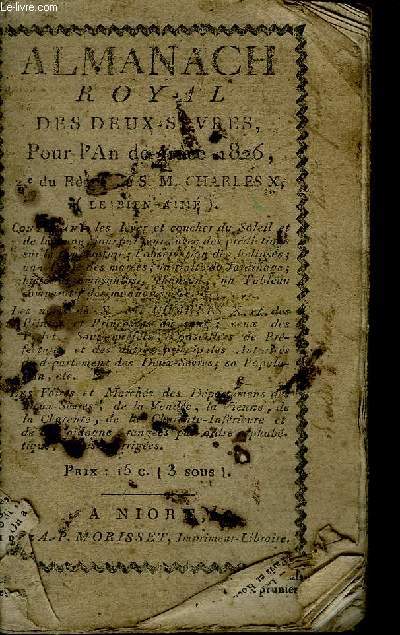 ALMANACH ROYAL DES DEUX SEVRES DE L'ANNEE 1826 DU REGNE DE CHARLES X .