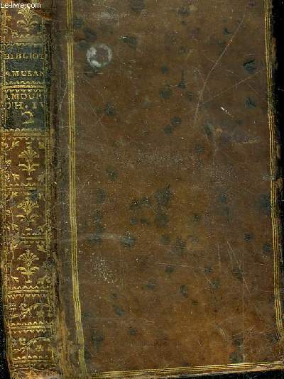 LES AMOURS DE HENRI IV ROI DE FRANCE AVEC SES LETTRES GALANTES A LA DUCHESSE DE BEAUFORT ET A LA MARQUISE DE VERNEUIL ON Y A JOINT ENCORE DES ANECDOTES ET DIFFERENS PORTRAITS HISTORIQUES QUI SERVIRONT A LE FAIRE MIEUX CONNOITRE - TOME 2 SEUL.
