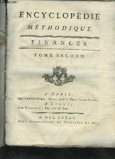 ENCYCLOPEDIE METHODIQUE - FINANCES - TOME SECOND SEUL.