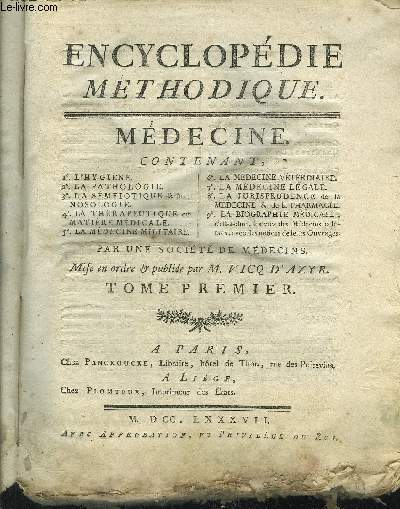 ENCYCLOPEDIE METHODIQUE MEDECINE - TOME PREMIER PREMIERE PARTIE.