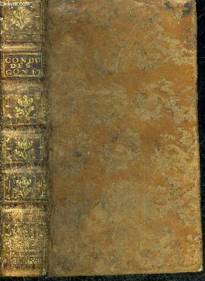 CONDUITE DES CONFESSEURS DANS LE TRIBUNAL DE LA PENITENCE SELON LES INSTRUCTIONS DE S.CHARLES BORROMEE & LA DOCTRINE DE S.FRANCOIS DE SALES - 3E EDITION.