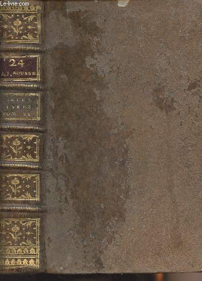 Collection complte des oeuvres de J.J. Rousseau - Tome 24e - Pices diverses, tome 2
