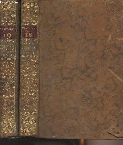 Oeuvres compltes de Voltaire - Tomes 18 et 19 - Sicle de Louis XIV auquel on a joint un prcis du sicle de Louis XV et un autre morceau d'histoire - Tomes I et II