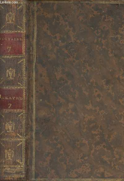 Oeuvres compltes de Voltaire - Tome 7 - Thtre - Tome 7