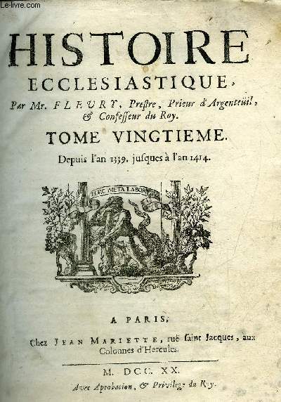 HISTOIRE ECCLESIASTIQUE - TOME VINGTIEME : DEPUIS L'AN 1339 JUSQUES L'AN 1414.