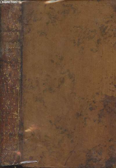 Les oeuvres de M. Desmahis, premire dition complte publie d'aprs ses manuscrits, avec son loge historique de M. de Tressol - Tome premier seul, contenant les Pices fugitives