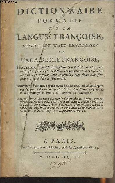 Dictionnaire portatif de la langue franoise, extrait du grand dictionnaire de L'Acadmie franoise - Nouvelle dition