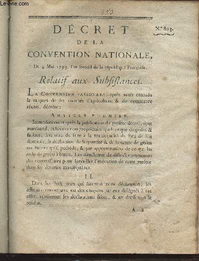 Dcret de la Convention Nationale, n803 - Du 4 mai 1793, l'an second de la rpublique franoise, relatifs aux subsistances