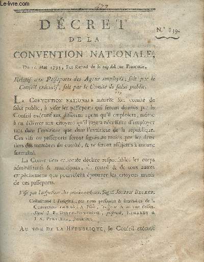 Dcret de la Convention Nationale, n839 - Du 10 mai 1793, l'an second de la Rpublique franoise, relatif aux passeports des agens employs, soit par le conseil excutif, soit par le comit de salut public