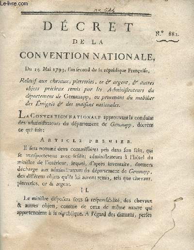 Dcret de la Convention Nationale, n882 - Du 14 mai 1793, l'an second de la Rpublique franoise, Relatif aux chevaux, pierreries, or & argent & autres objets prcieux remis par les administrateurs du dpartement de Gemmapp, ou provenant du mobilier des