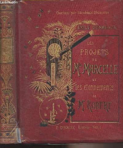 Les projets de Mademoiselle Marcelle et les tonnements de M. Robert